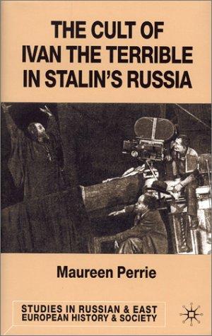 Cover for The cult of Ivan the terrible in Stalin's Russia