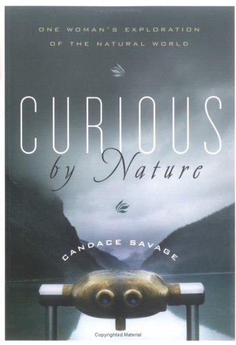 Cover for Curious by nature : one woman's exploration of the natural world