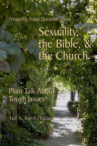 Cover for Frequently Asked Questions About Sexuality, the Bible, & the Church