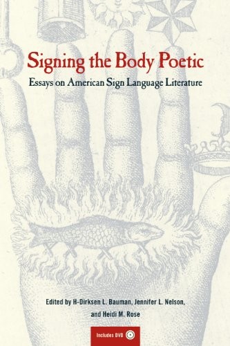 Cover for Signing the Body Poetic: Essays on American Sign Language Literature
