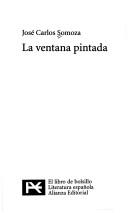 Cover for La Ventana Pintada (El Libro De Bolsillo)