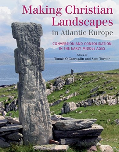 Cover for Making Christian Landscapes in Atlantic Europe