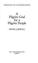 Cover for A Pilgrim God For Pilgrim People
