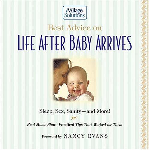 Cover for Best Advice on Life After Baby Arrives