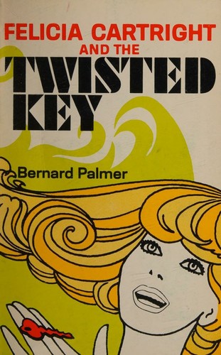 Cover for Felicia Cartright and the Twisted Key