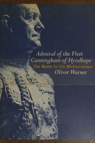 Cover for Admiral of the fleet: Cunningham of Hyndhope