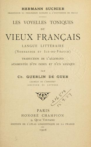 Cover for Les voyelles toniques du vieux français, langue littéraire (Normandie et Ile-de-France).