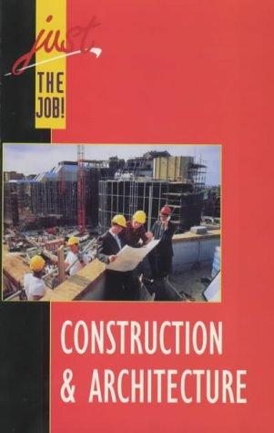 Cover for Construction and Architecture (Just the Job!)