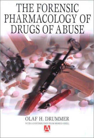 Cover for The Forensic Pharmacology of Drugs of Abuse