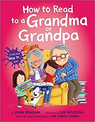 Cover for How to Read to a Grandma or Grandpa