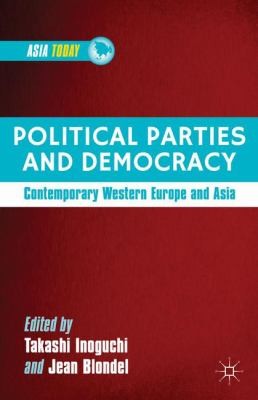 Cover for Political Parties And Democracy Contemporary Western Europe And Asia