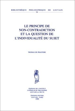 Cover for Le principe de non-contradiction et la question de l'individualité du sujet