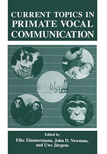 Cover for Current Topics in Primate Vocal Communication
