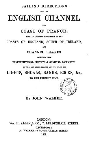 Cover for Sailing directions for the English Channel and coast of France; with an accurate description of ...