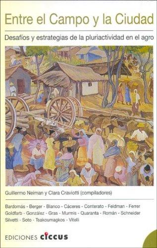 Cover for Entre El Campo y La Ciudad
