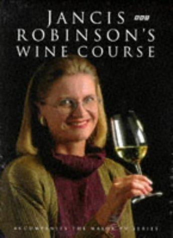 Cover for Jancis Robinson's Wine Course