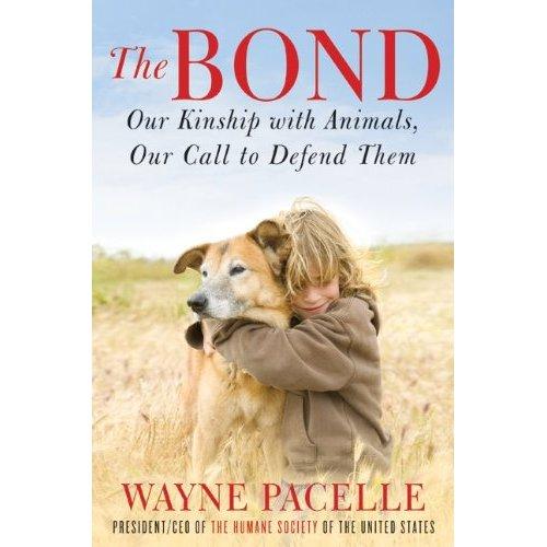 Cover for The Bond: Our Kinship with Animals, Our Call to Defend Them
