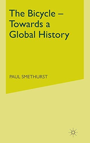Cover for The Bicycle ― Towards a Global History