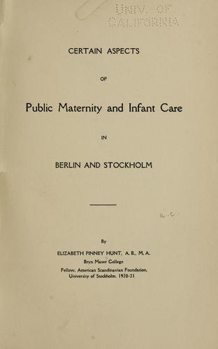 Cover for Certain aspects of public maternity and infant care in Berlin and Stockholm