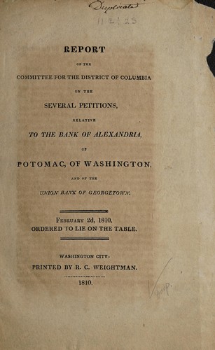 Cover for Report of the Committee for the District of Columbia on the several petitions relative to the Bank of Alexandria, of Potomac, of Washington, and of the Union Bank of Georgetown ...