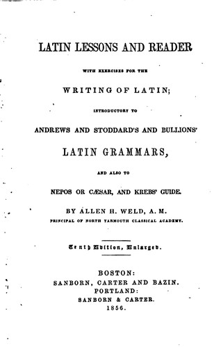 Cover for Latin Lessons and Reader with Exercises for the Writing of Latin: Introductory to Andrews and ...