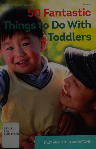 Cover for 50 fantastic things to do with toddlers