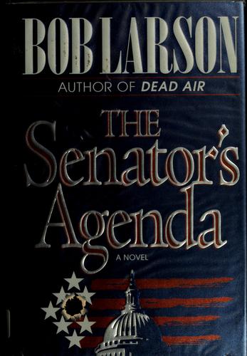 Cover for The senator's agenda