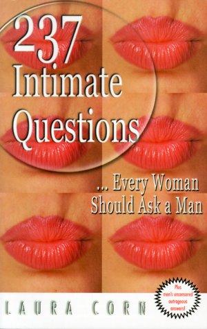 Cover for 237 Intimate Questions Every Woman Should Ask a Man