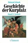 Cover for Geschichte der Kurpfalz, Bd.2, Neuzeit