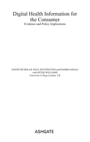 Cover for DIGITAL HEALTH INFORMATION FOR THE CONSUMER: EVIDENCE AND POLICY IMPLICATIONS.