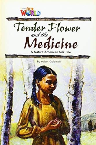 Cover for Our World Bre 4 Tender Flower& the Medicine