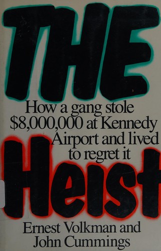 Cover for The heist