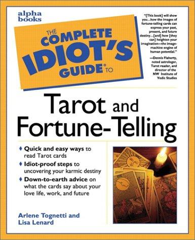 Cover for The Complete Idiot's Guide to Tarot and Fortune-Telling