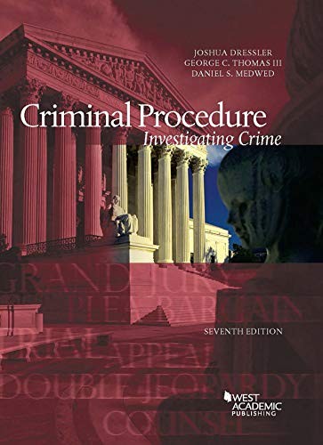 Cover for Dressler, Thomas, and Medwed's Criminal Procedure, Investigating Crime, 7th - CasebookPlus