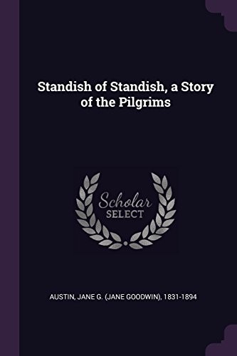 Cover for Standish of Standish, a Story of the Pilgrims