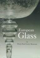 Cover for European Glass in the J. Paul Getty Museum