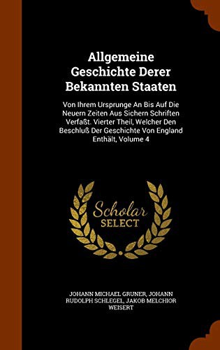 Cover for Allgemeine Geschichte Derer Bekannten Staaten
