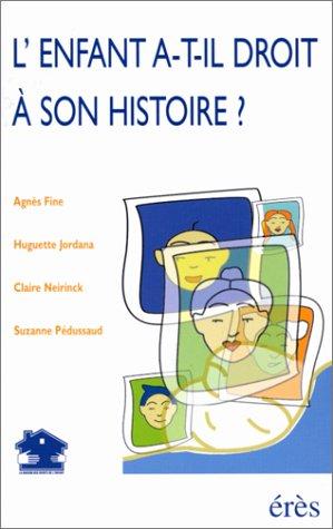 Cover for L' enfant a-t-il droit à son histoire?