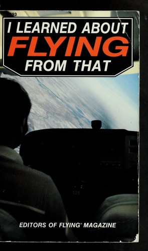Cover for I learned about flying from that