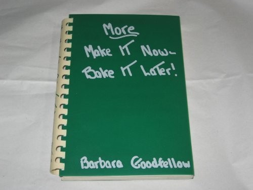 Cover for More make it now, bake it later!