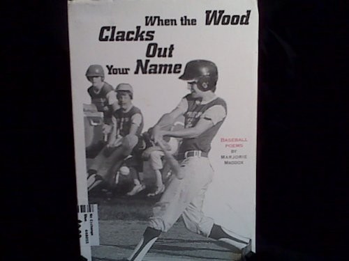 Cover for When the Wood Clacks Out Your Name