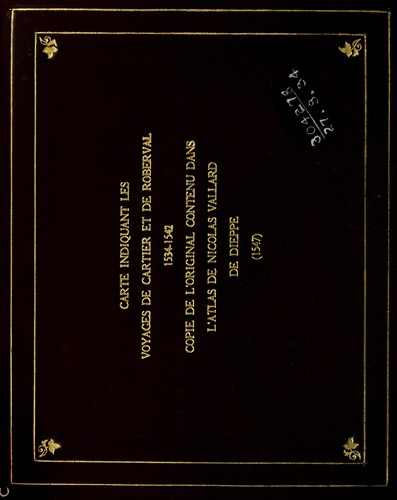 Cover for Carte indiquant les voyages de Cartier et de Roberval, 1534-1542