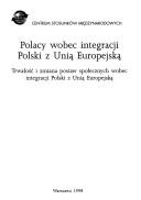 Cover for Polacy wobec integracji Polski z Unią Europejską