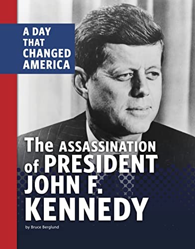 Cover for The Assassination of President John F. Kennedy