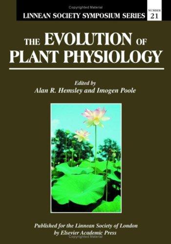 Cover for The Evolution of Plant Physiology (Linnean Society Symposium, Number 21)