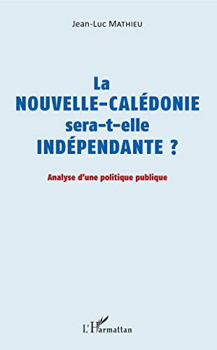Cover for La Nouvelle-Calédonie sera-t-elle indépendante ?