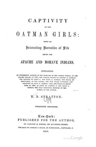 Cover for Captivity of the Oatman Girls: Being an Interesting Narrative of Life Among the Apache and ...