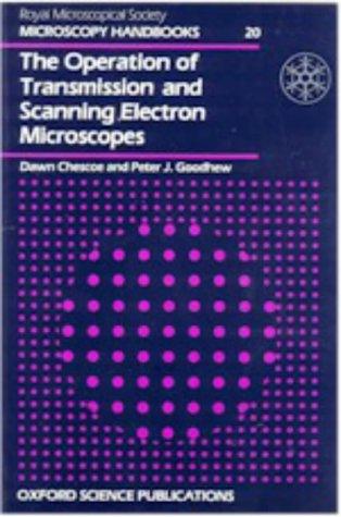 Cover for The operation of transmission and scanning electron microscopes