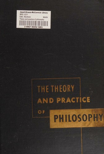 Cover for The theory and practice of philosophy