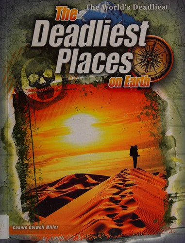 Cover for The deadliest places on Earth